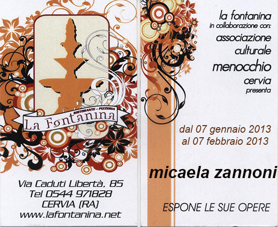 MICAELA ZANNONI espone dal 07/01/2013 al 07/02/2013