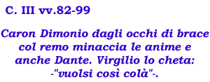 DIVINA COMMEDIA-INFERNO-C III vv 82-99